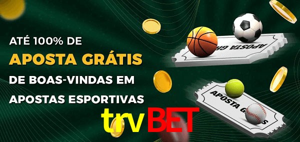 trvbet Ate 100% de Aposta Gratis